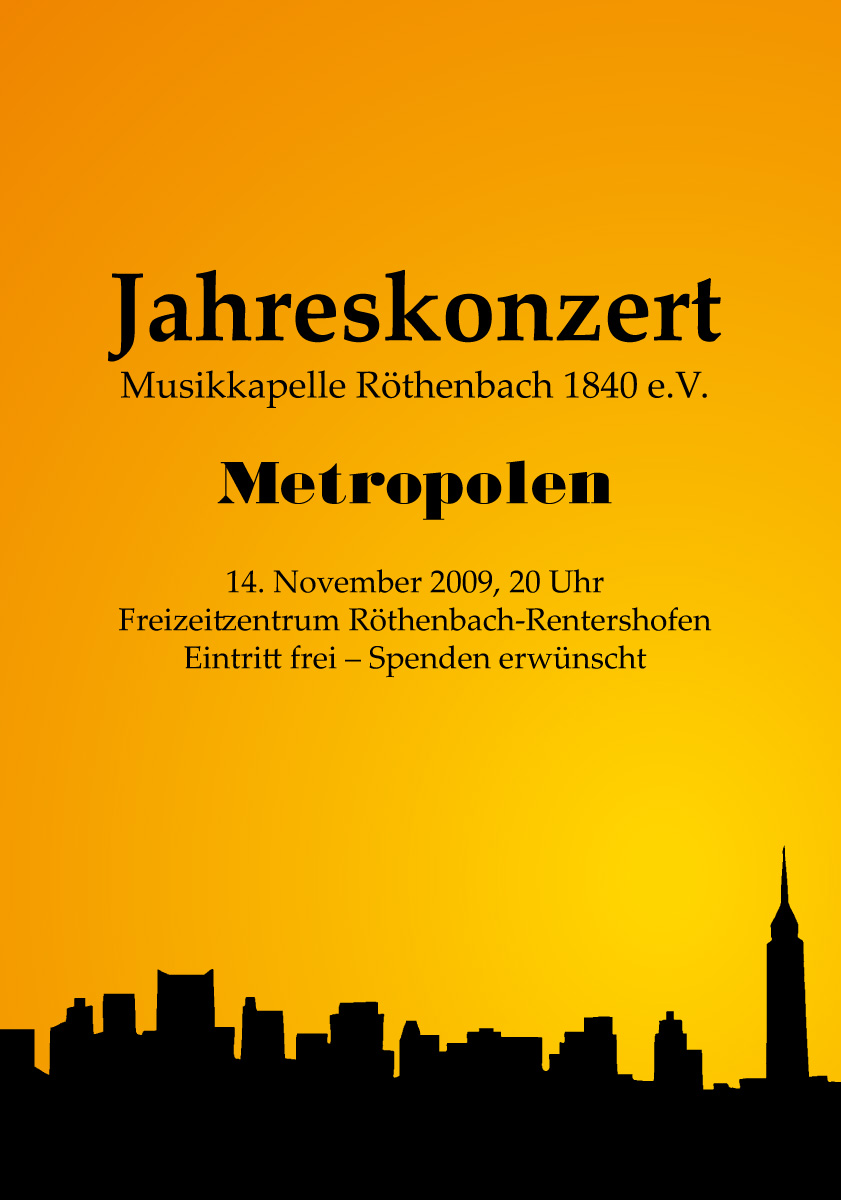Jahreskonzert der Musikkapelle Röthenbach 2009 unter dem Motto "Metropolen"