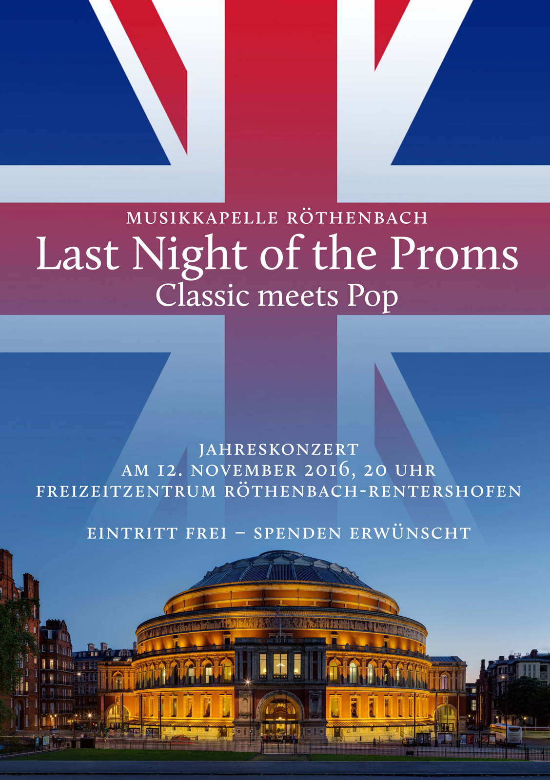 Jahreskonzert der Musikkapelle Röthenbach 2016 unter dem Motto "Last Night of the Proms - Classic meets Pop"